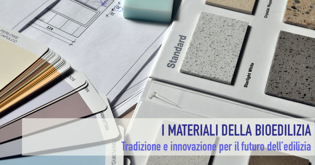 I materiali della bioedilizia